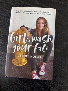 Signed by both Rachel and Dave Hollis “Girl, Wash Your Face”